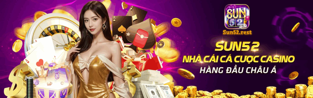 SUN52 - Link Trang Chủ Chính Thức Không Chặn | Đăng Ký Ngay! 1 Sun52 Banner